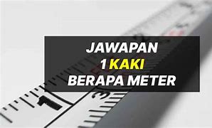 Satu Kaki Berapa Centimeter